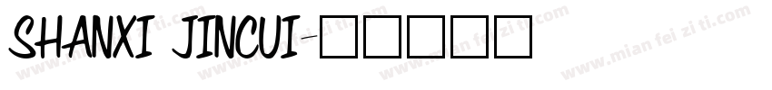 SHANXI JINCUI字体转换